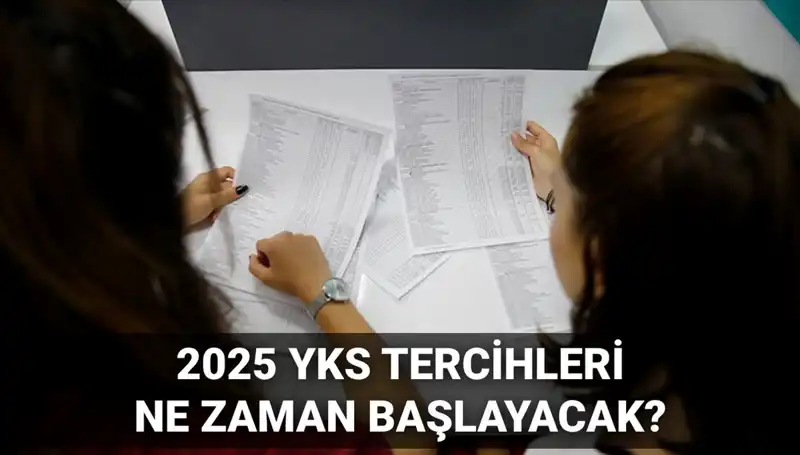 2025 YKS Tercih Tarihleri Açılandı: ÖSYM'den Beklenen Duyuru Geldi