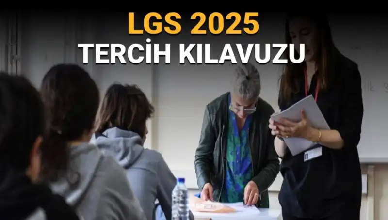 LGS Tercihleri İçin Geri Sayım Başladı: Tarihler ve Detaylar Açıklandı