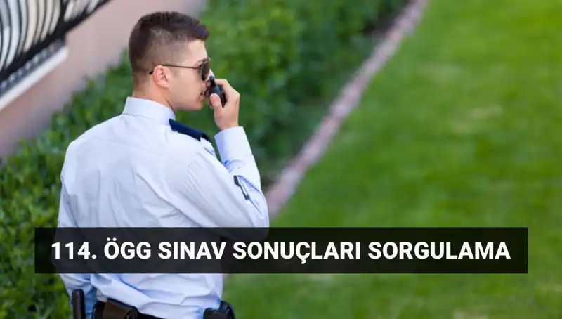 ÖGG 114. Dönem Sınav Sonuçları Açıklandı mı? Sonuçları Nasıl Sorgulayabilirim?